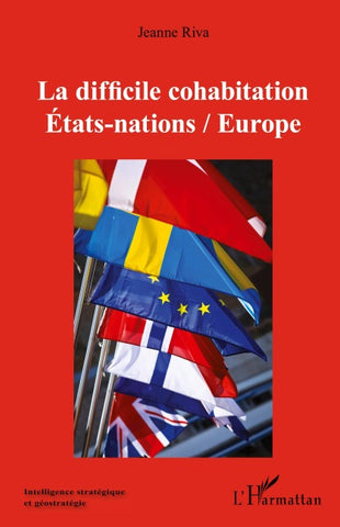 La difficile cohabitation Etats-nations / Europe