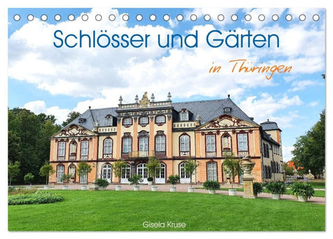 Schlösser und Gärten in Thüringen (Tischkalender 2027 DIN A5 quer), CALVENDO Monatskalender