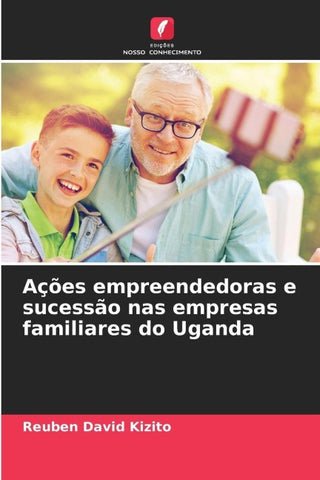 Ações empreendedoras e sucessão nas empresas familiares do Uganda