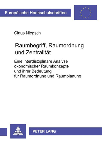 Raumbegriff, Raumordnung und Zentralität