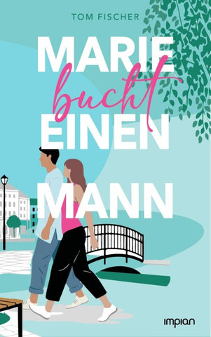 Marie bucht einen Mann