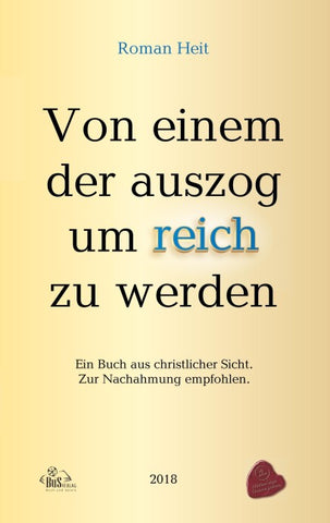 Von einem der auszog um reich zu werden