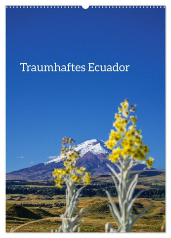 Traumhaftes Ecuador (Wandkalender 2027 DIN A2 hoch), CALVENDO Monatskalender
