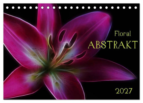 Floral Abstrakt 2027 (Tischkalender 2027 DIN A5 quer), CALVENDO Monatskalender