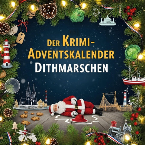 Der Krimi-Adventskalender Dithmarschen