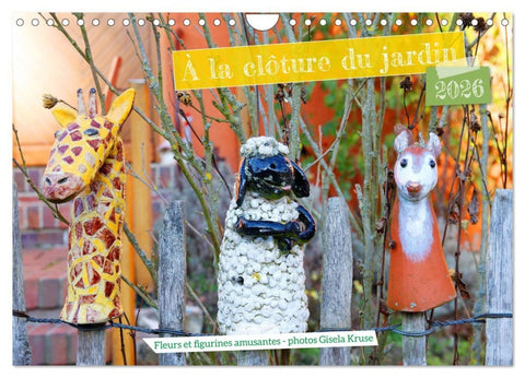 À la clôture du jardin (Calendrier mural 2026 DIN A4 vertical), CALVENDO calendrier mensuel