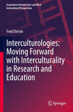 Interculturologies: Moving Forward with Interculturality in Research and Education