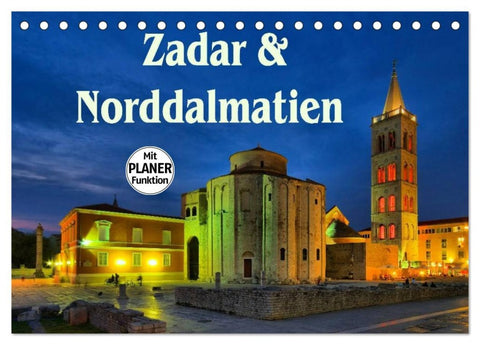 Zadar und Norddalmatien (Tischkalender 2026 DIN A5 quer), CALVENDO Monatskalender