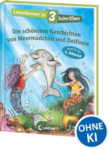 Lesenlernen in 3 Schritten - Die schönsten Geschichten von Meermädchen und Delfinen