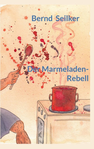 Der Marmeladen-Rebell