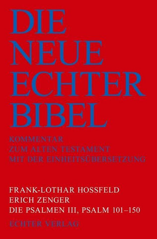 Die Neue Echter-Bibel. Kommentar / Kommentar zum Alten Testament / Die Psalmen III: Psalm 101-150