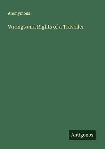 Wrongs and Rights of a Traveller
