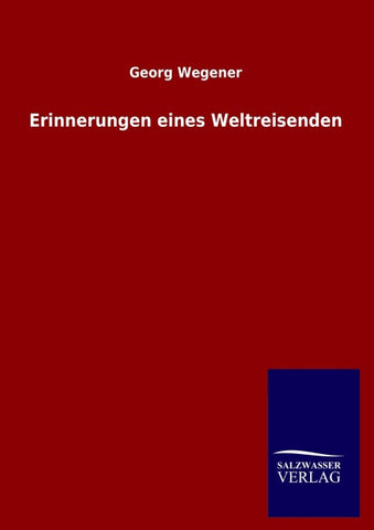 Erinnerungen eines Weltreisenden