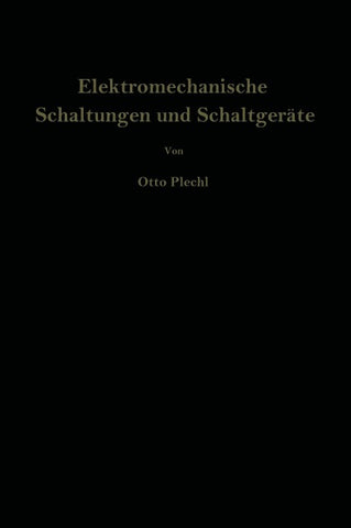 Elektromechanische Schaltungen und Schaltgeräte
