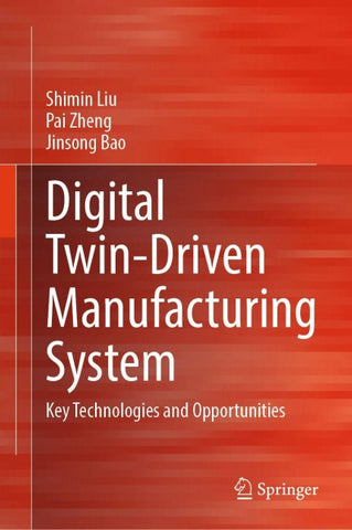 Digital Twin-Driven Manufacturing System