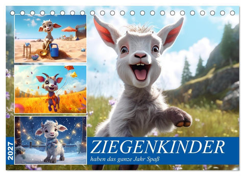 Ziegenkinder haben das ganze Jahr Spaß (Tischkalender 2027 DIN A5 quer), CALVENDO Monatskalender