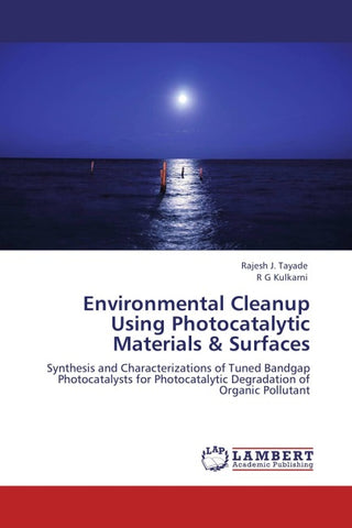 Environmental Cleanup Using Photocatalytic Materials & Surfaces