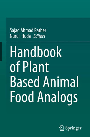Handbook of Plant Based Animal Food Analogs