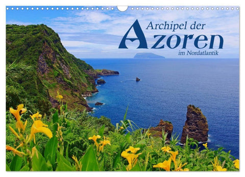 Archipel der Azoren im Nordatlantik (Wandkalender 2027 DIN A3 quer), CALVENDO Monatskalender