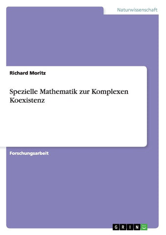 Spezielle Mathematik zur Komplexen Koexistenz