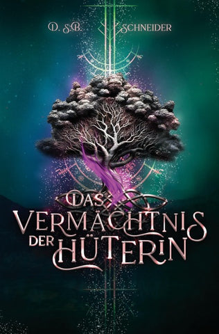 Das Vermächtnis der Hüterin