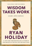 Wisdom Takes Work