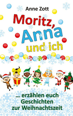 Anne Zott Moritz, Anna und ich ¿