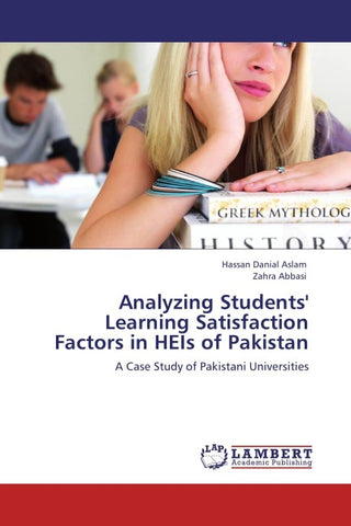 Analyzing Students' Learning Satisfaction Factors in HEIs of Pakistan