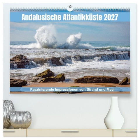Andalusische Atlantikküste (hochwertiger Premium Wandkalender 2027 DIN A2 quer), Kunstdruck in Hochglanz