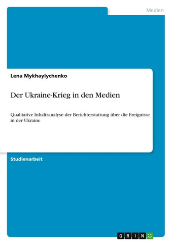 Der Ukraine-Krieg in den Medien