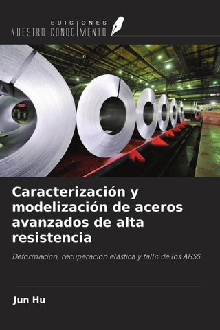 Caracterización y modelización de aceros avanzados de alta resistencia