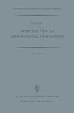 Introduction to Astronomical Photometry