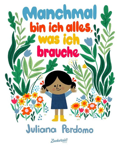 Manchmal bin ich alles, was ich brauche