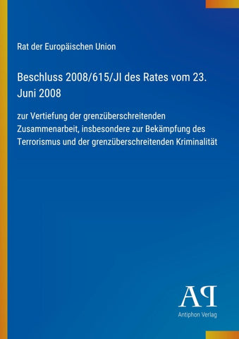 Beschluss 2008/615/JI des Rates vom 23. Juni 2008