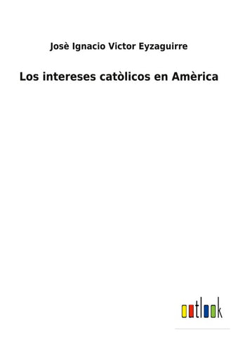 Los intereses catòlicos en Amèrica