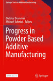 Progress in Powder Based Additive Manufacturing
