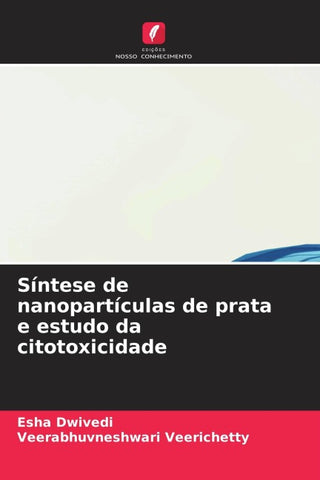 Síntese de nanopartículas de prata e estudo da citotoxicidade