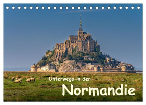 Unterwegs in der Normandie (Tischkalender 2027 DIN A5 quer), CALVENDO Monatskalender