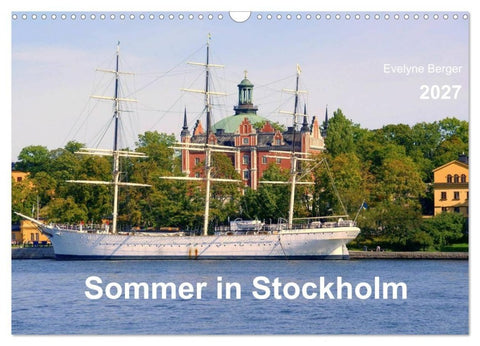 Sommer in Stockholm 2027 (Wandkalender 2027 DIN A3 quer), CALVENDO Monatskalender