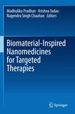 Biomaterial-Inspired Nanomedicines for Targeted Therapies