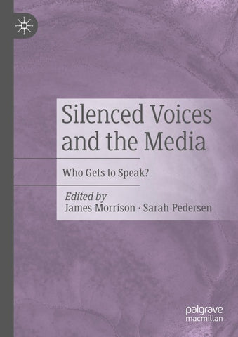 Silenced Voices and the Media