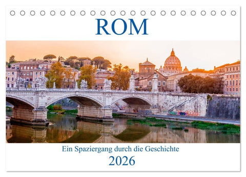 ROM - Ein Spaziergang durch die Geschichte (Tischkalender 2026 DIN A5 quer), CALVENDO Monatskalender