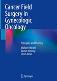 Cancer Field Surgery in Gynecologic Oncology