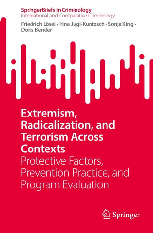 Extremism, Radicalization, and Terrorism Across Contexts