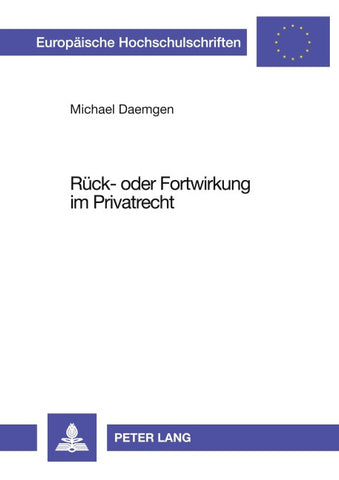 Rück- oder Fortwirkung im Privatrecht