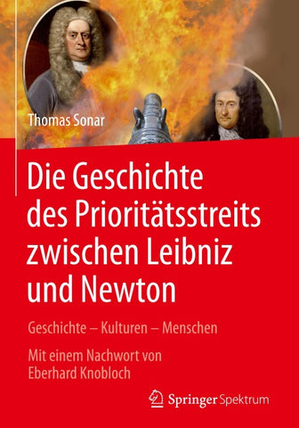 Die Geschichte des Prioritätsstreits zwischen Leibniz and Newton