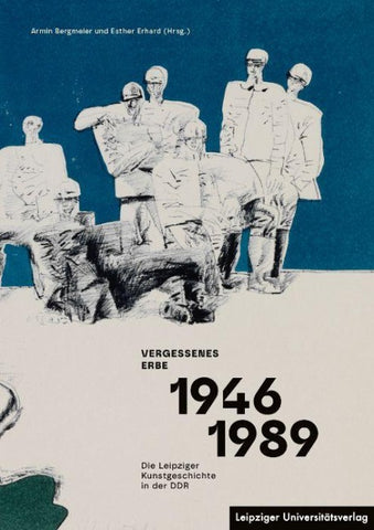 Vergessenes Erbe 1946–1989