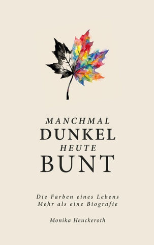 Manchmal Dunkel Heute Bunt