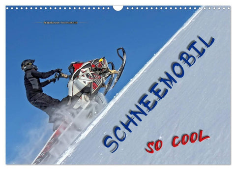 Schneemobil - so cool (Wandkalender 2026 DIN A3 quer), CALVENDO Monatskalender