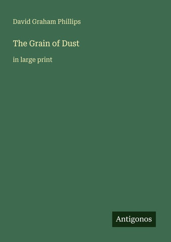 The Grain of Dust